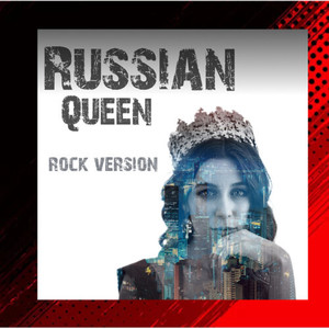 Russian Queen (Rock Version)