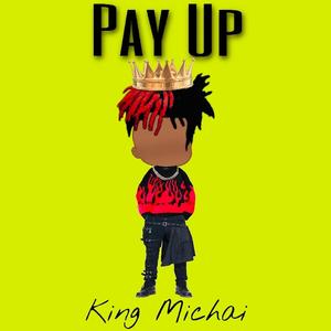 Pay Up (Explicit)