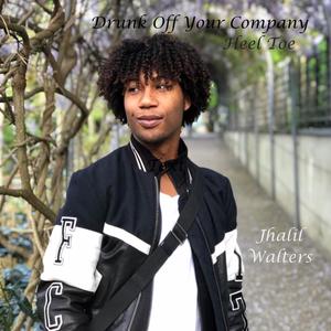 Drunk off your Company