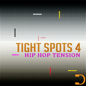 Tight Spots 4: Hip Hop Tension