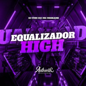 Equalizador High (Explicit)