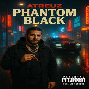 PHANTOM BLACK (Explicit)