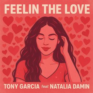Feelin The Love (feat. Natalia Damini)