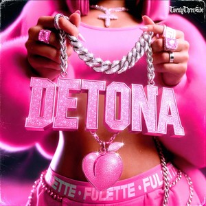 Detona (Explicit)