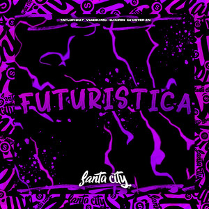 Futuristica (Explicit)