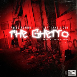 The Ghetto (Explicit)