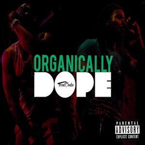 Organically Dope (Explicit)