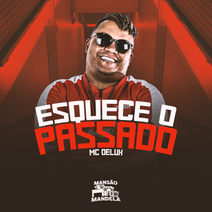 Esquece o Passado (Explicit)