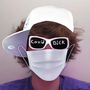 Covid Dick (Explicit)