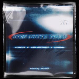 STR8 OUTTA TOWN (Explicit)