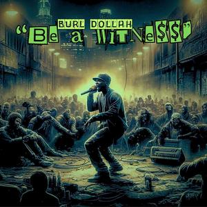 Be A Witness (Explicit)