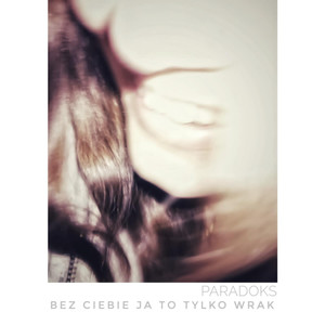 bez ciebie ja to tylko wrak