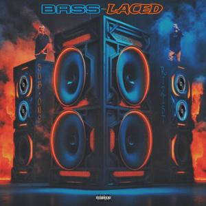 Bass Laced (feat. SubOne) (Explicit)