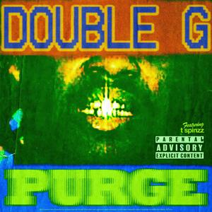 Purge (feat. T Spinz) (Explicit)