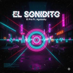 El Sonidito (feat. Agutosky) (Special Version)