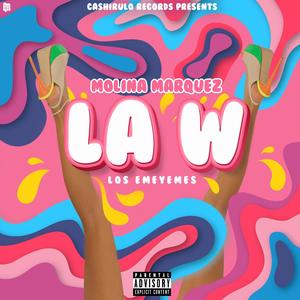 La W(feat. markez & los emeyemes) (Radio Edit)