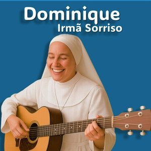 Dominique - Irmã Sorriso