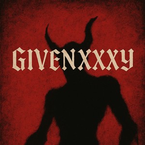 GIVENXXXY (Explicit)