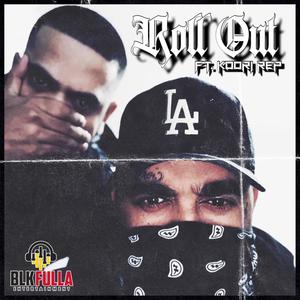 Roll Out (feat. Koori-rep) [Explicit]