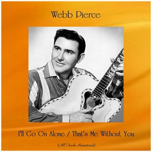 I'll Go On Alone (Remastered 2018)