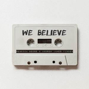 We Believe