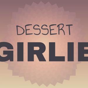 Dessert Girlie