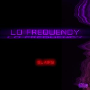 Lo Frequency (Explicit)