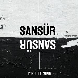 SANSÜR (feat. M.R.T) (Explicit)