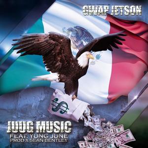 Juug Music (feat. Yung June) (Explicit)