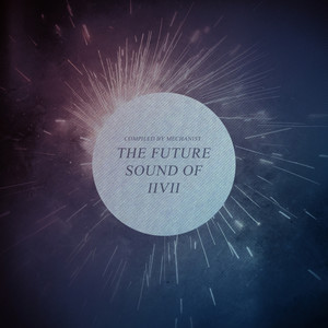 Future Sound of Iivii (Compiled by Mechanist)