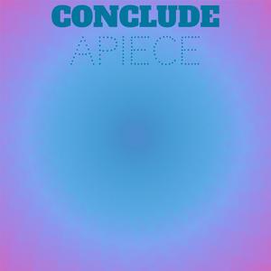 Conclude Apiece