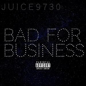 Bad For Business (Explicit)