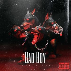 Bad Boy (feat. Sadah K!d) [Explicit]