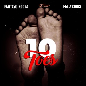 10 Toes (feat. Fellychris)