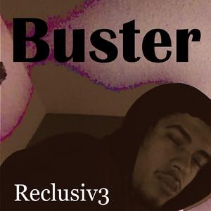 Buster (Explicit)