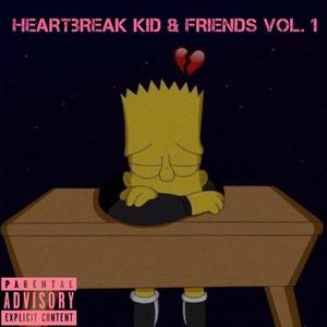 HEARTBREAK KID & FRIENDS, Vol. 1 (Explicit)