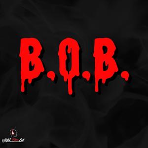 B.O.B (feat. Chilly Frio, Persia Viccarr & DanKum) (Explicit)
