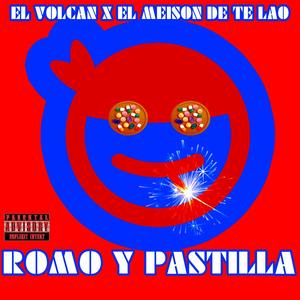 romo y pastilla (feat. el meison de ete lao) [Explicit]