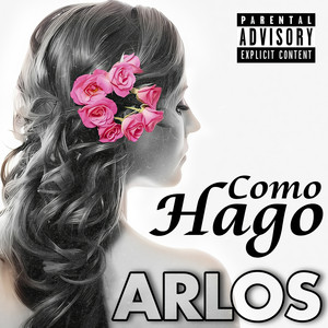 Cómo Hago (Explicit)