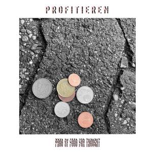 Profitieren(feat. Freshface & Food for Thought) (Explicit)