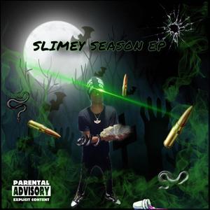 Slimey Season (Explicit)