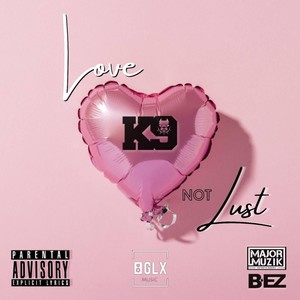 Love Not Lust (Explicit)