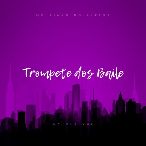 Trompete dos Baile (Explicit)
