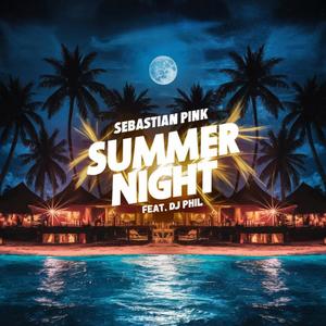Summer Night (feat. DJ Phil)