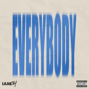 Everybody (Explicit)