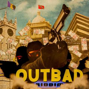 OutBad Riddim (Explicit)