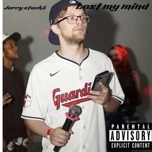 Lost my mind (Explicit)