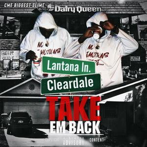 Take Em Back (Explicit)