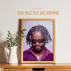 Ton fils est un homme