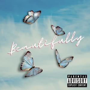 Beautifully (Explicit)